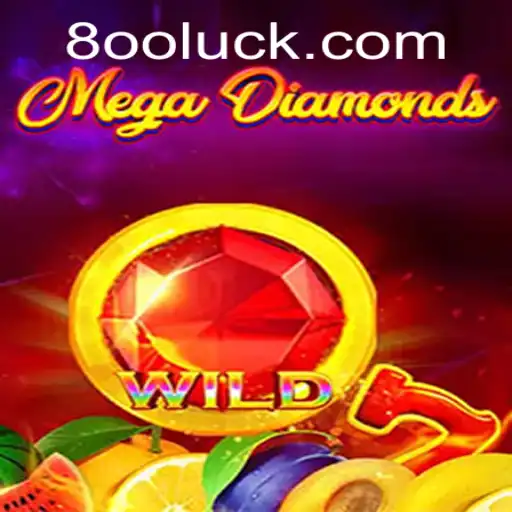 Descubra a Emoção do MegaDiamond: Um Mergulho no Mundo do Jogo 800Luck