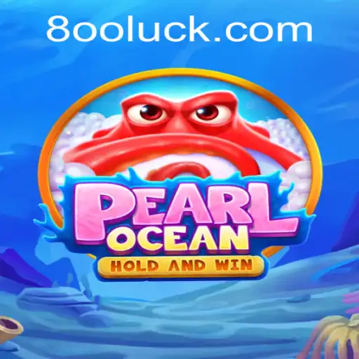 Descubra as Aventuras Aquáticas de PearlOcean e o Poder de 800Luck